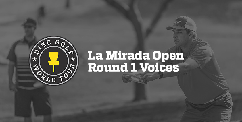 La Mirada Open Voices Round One Disc Golf World Tour