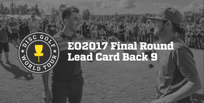 Video Eo2017 Lead Card Final Round Back 9 Disc Golf World Tour