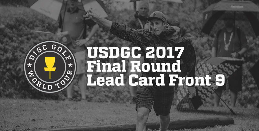 Video Usdgc 2017 Lead Card Final Round Front 9 Disc Golf World Tour